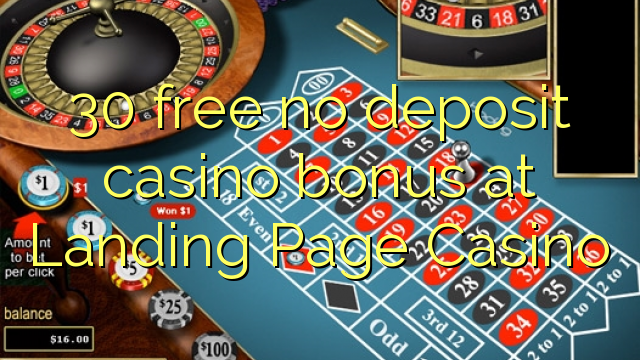 30 gratis no deposit casino bonus bij landing page Casino