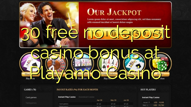 30 free no deposit casino bonus at Playamo Casino