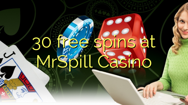 30 free spins sa MrSpill Casino