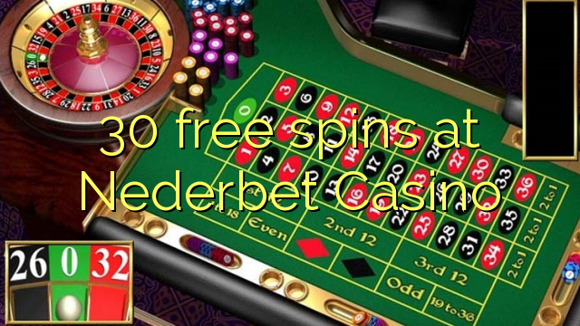 30 mahala spins ka Nederbet Casino
