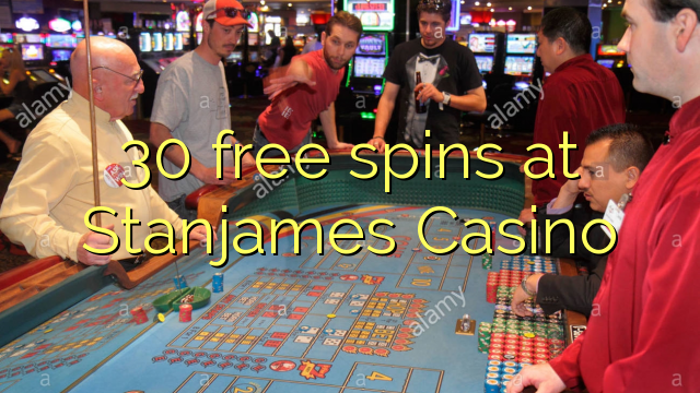 30 free spins at Stanjames Casino