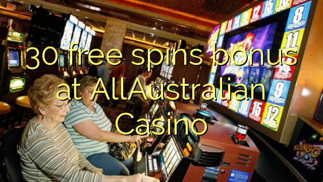 30 giros gratis de bonificación en AllAustralian Casino