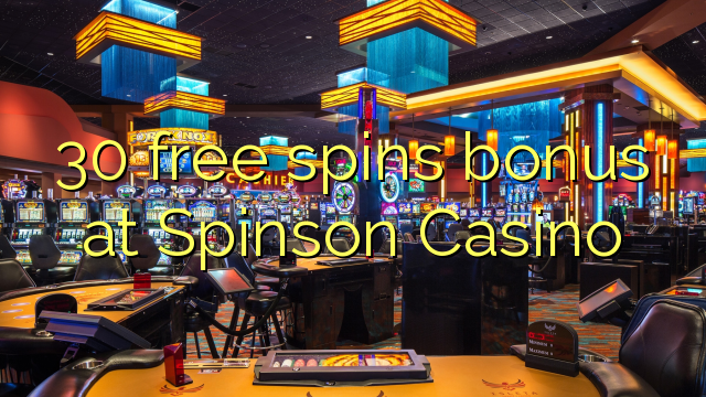 30 bébas spins bonus di Spinson Kasino