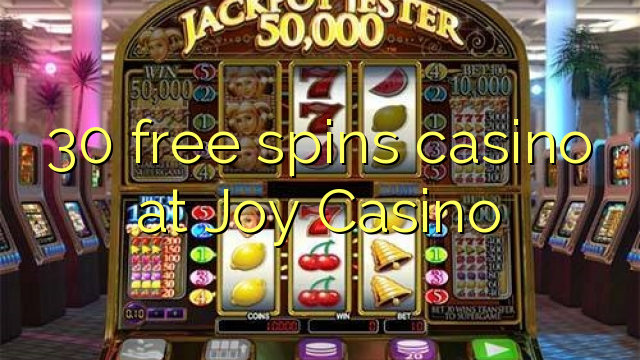 30 free spins casino at Joy  Casino