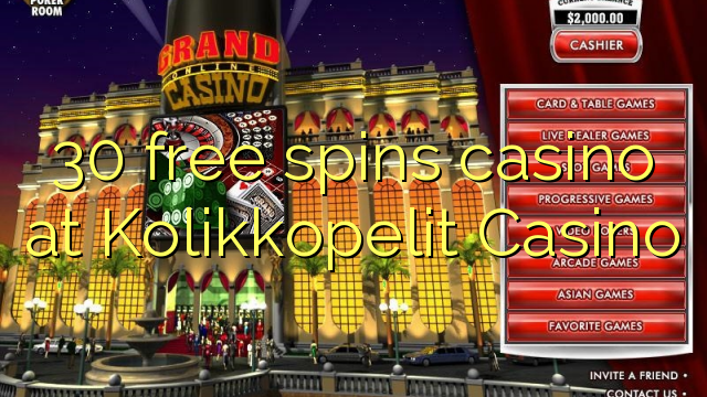 30 free spins casino at Kolikkopelit Casino