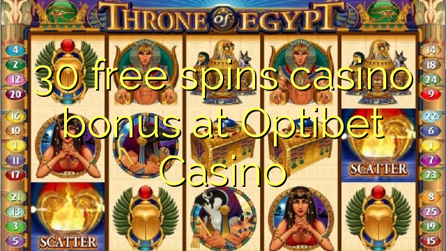 30 free spins casino bonus at Optibet Casino