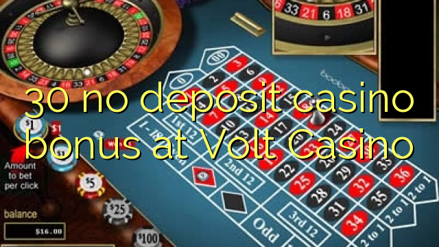 30 no deposit casino bonus at Volt  Casino