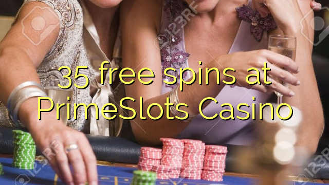 35 free spins at PrimeSlots Casino