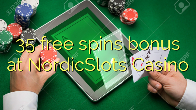 35 free spins bonus at NordicSlots Casino