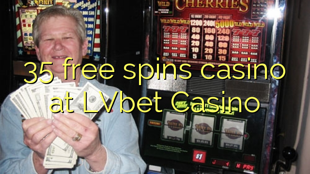 35 free spins casino at LVbet Casino