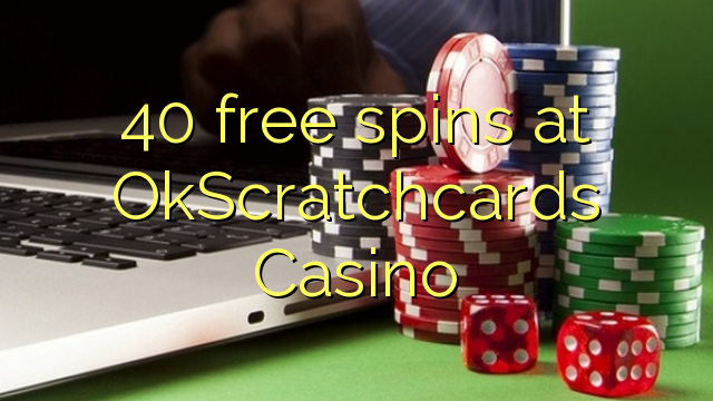 40 free spins at OkScratchcards Casino