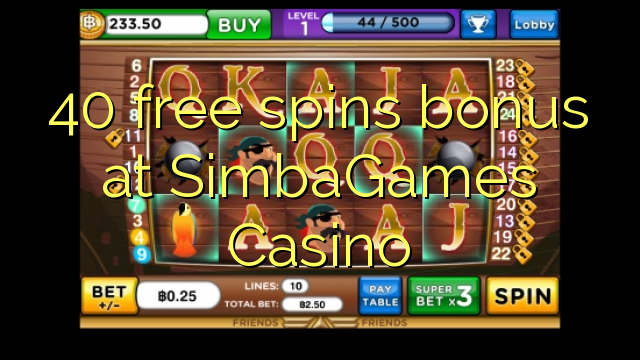 Ang 40 free spins bonus sa SimbaGames Casino