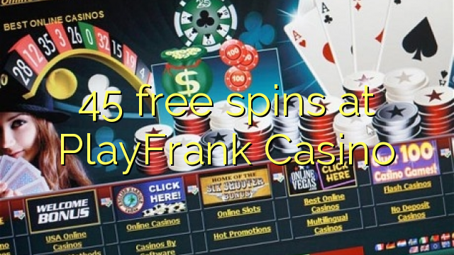 45 free spins at PlayFrank Casino