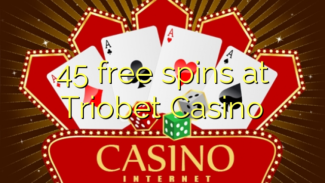 45 free spins at Triobet Casino