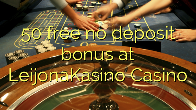 50 free no deposit bonus at LeijonaKasino Casino