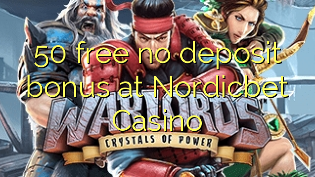 50 frigöra ingen insättningsbonus på NordicBet Casino