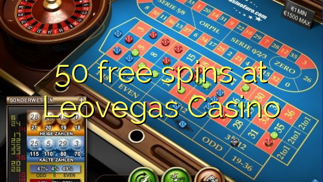 50 free spins at Leovegas Casino