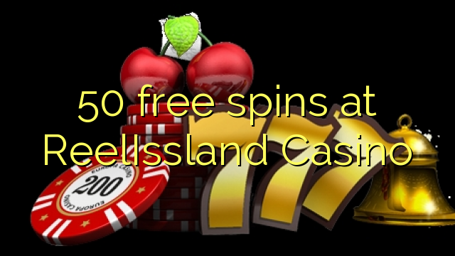 50 free spins at ReelIssland Casino