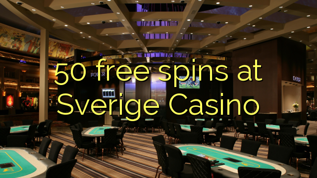 50 free spins at Sverige  Casino