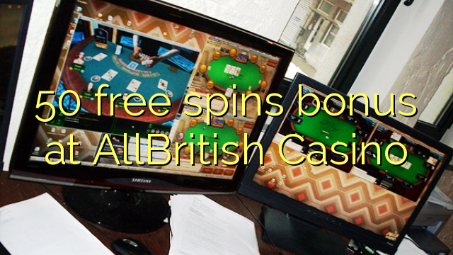 50 free spins bonus sa AllBritish Casino