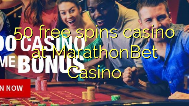 50 bepul MarathonBet Casino kazino Spin