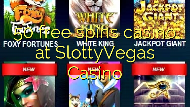 50 gratis spinn casino på SlottyVegas Casino