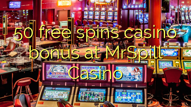 50 free spins casino bonus at MrSpill Casino