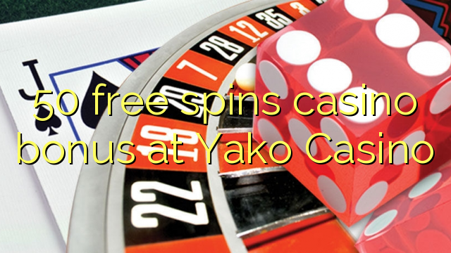 50 free spins casino bonus at Yako  Casino