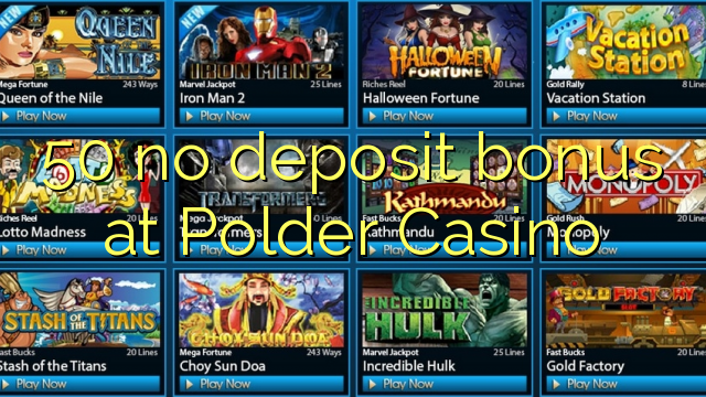 50 no deposit bonus at Polder Casino