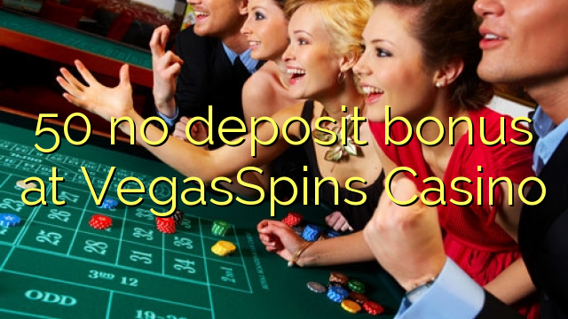 50 no deposit bonus at VegasSpins Casino