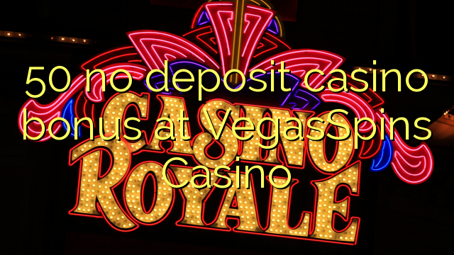 50 no deposit casino bonus at VegasSpins Casino