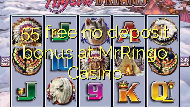 55 free no deposit bonus at MrRingo Casino