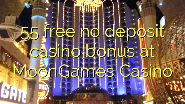 55 free no deposit casino bonus at MoonGames Casino