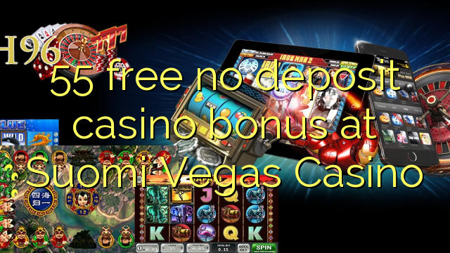 55 free no deposit casino bonus at Suomi Vegas Casino