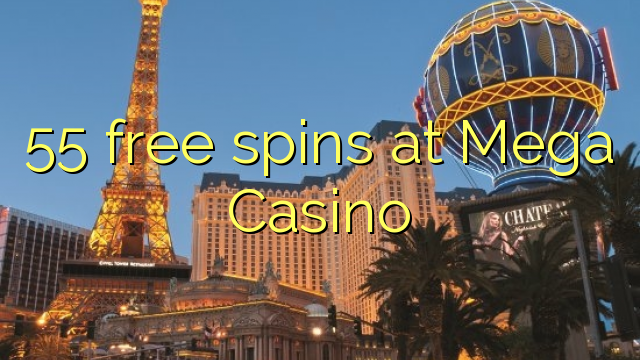 55 Freispiele bei Mega Casino