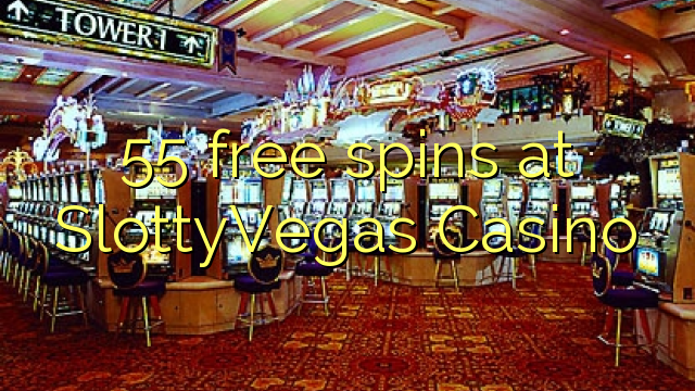 55 ຟລີສະປິນທີ່ SlottyVegas Casino