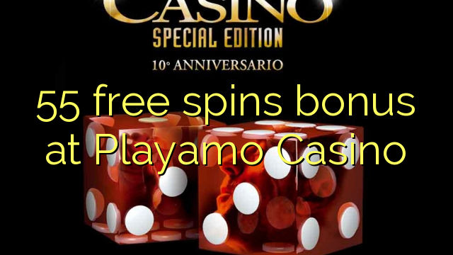 55 free spins bonus at Playamo Casino