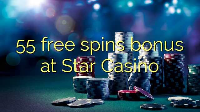 55 gratis spins bonus på Star Casino