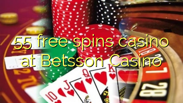 55 უფასო ტრიალებს კაზინო Betsson Casino