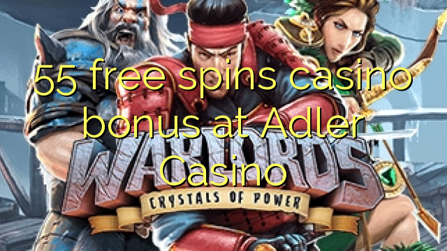 55 безплатни завъртания казино бонус при Адлер Казино