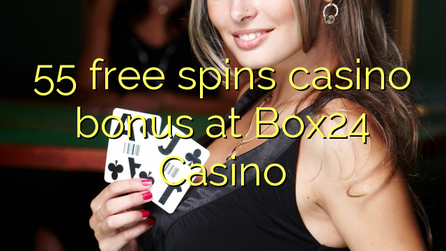 55 free spins casino bonus at Box24 Casino