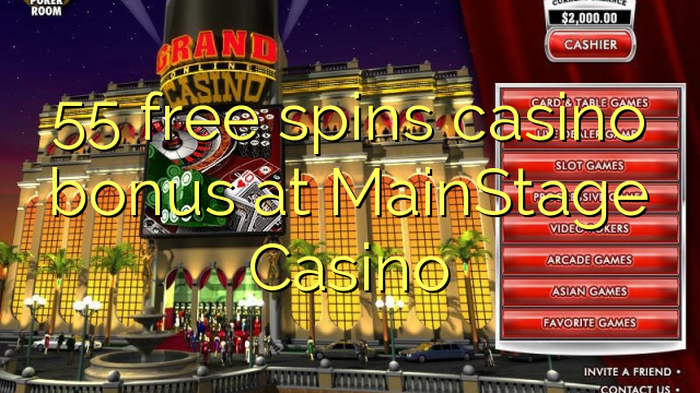 55 free spins casino bonus at MainStage Casino