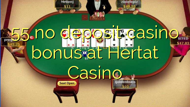 55 no deposit casino bonus at Hertat Casino