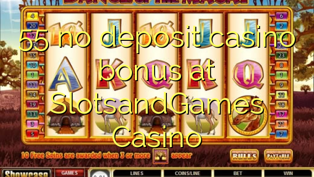 55 ບໍ່ມີຄາສິໂນເງິນຝາກຢູ່ SlotsandGames Casino
