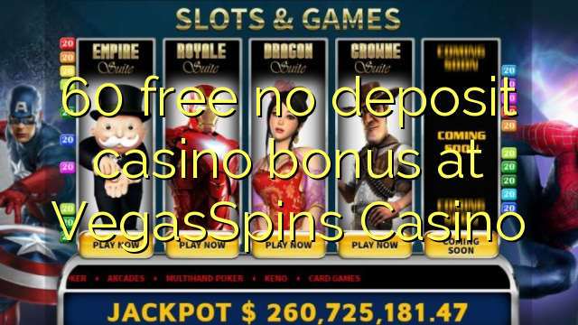 60 free no deposit casino bonus at VegasSpins Casino