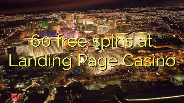 60 spins bure katika Landing Page Casino