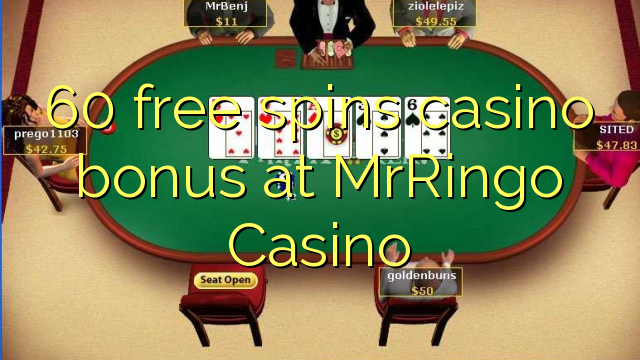 60 libera turnadas kazino bonus ĉe MrRingo Kazino