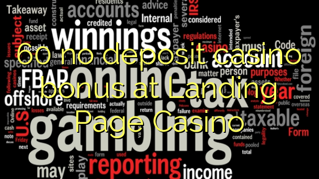 60 ingen innskudd casino bonus på Landing Page Casino