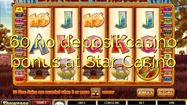 60 no deposit casino bonus at Star Casino