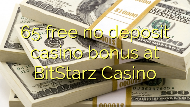 65 უფასო no deposit casino bonus at BitStarz Casino